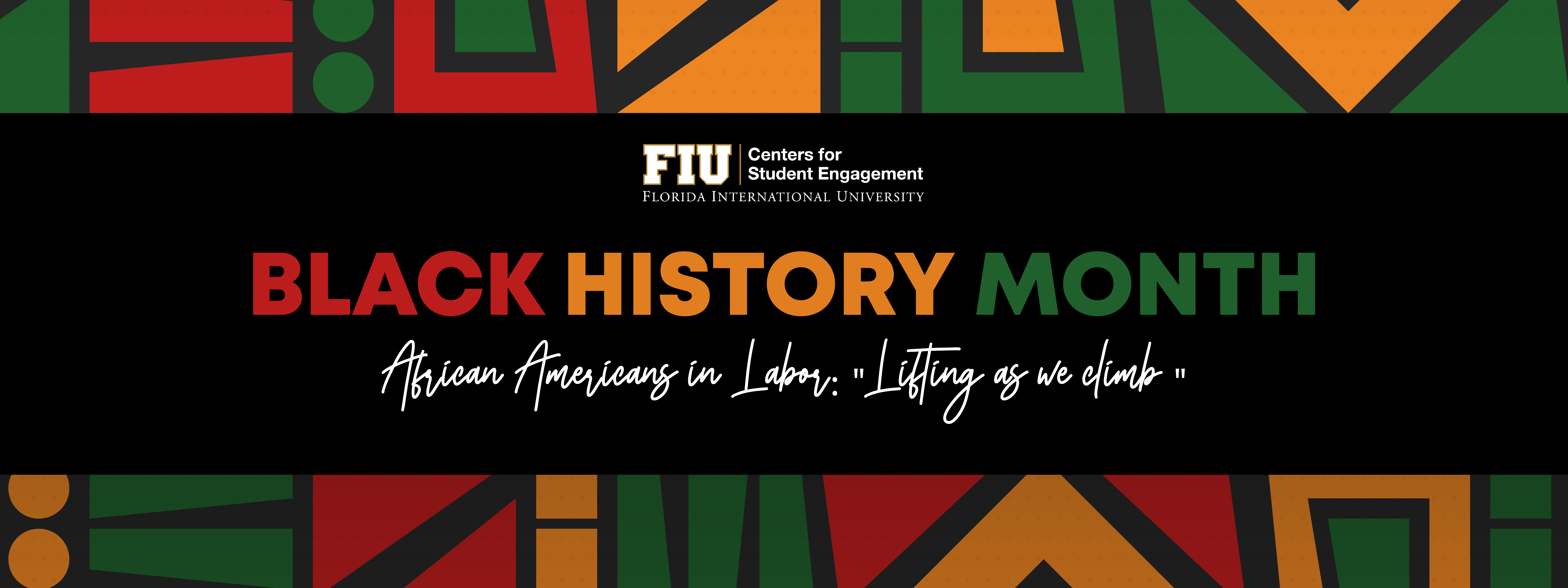 FIU Centers for Student Engagement Black History Month banner image 